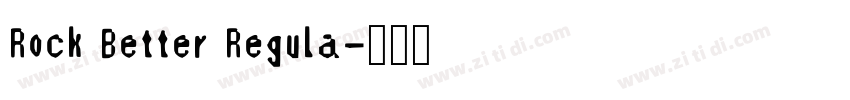Rock Better Regula字体转换